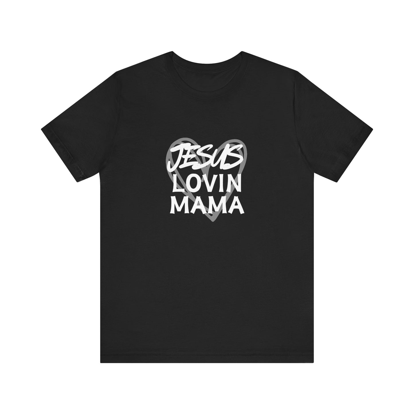 Jesus Lovin Mama Tee