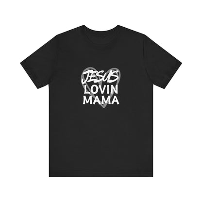 Jesus Lovin Mama Tee