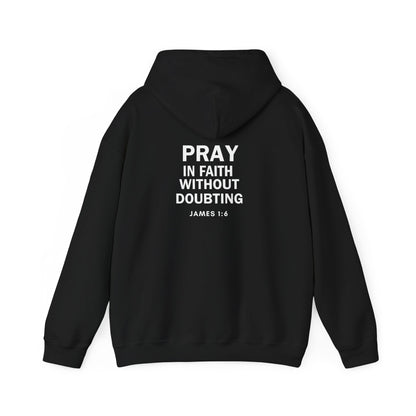 Copy of Pray Big Trust God Hooded Sweatshirt