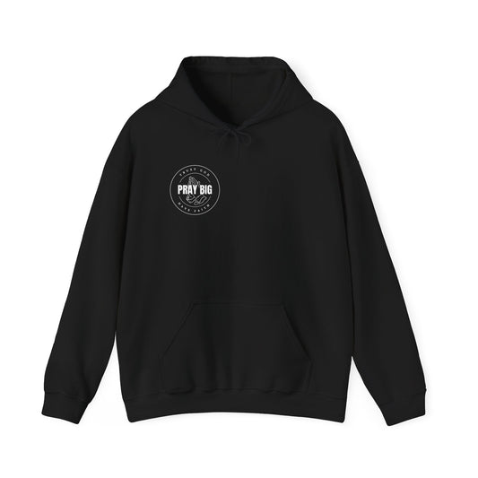 Pray Big Trust God Hooded Sweatshirt