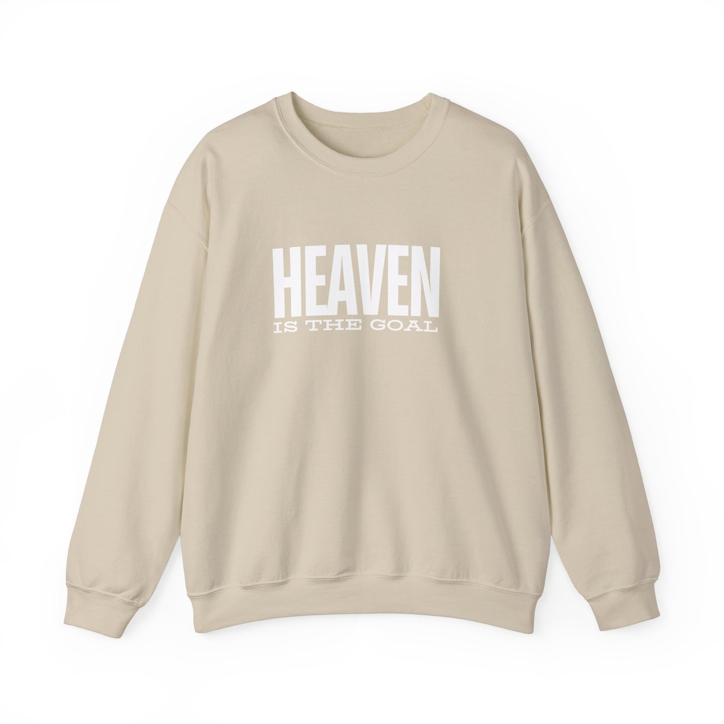 Heaven is the Goal Sweatshirt