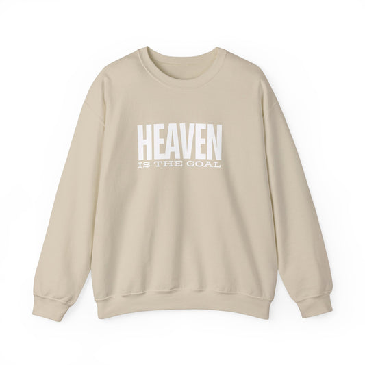 Heaven is the Goal Sweatshirt