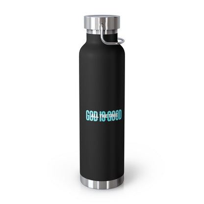 God is Good All the Time Insulated Bottle, 22oz