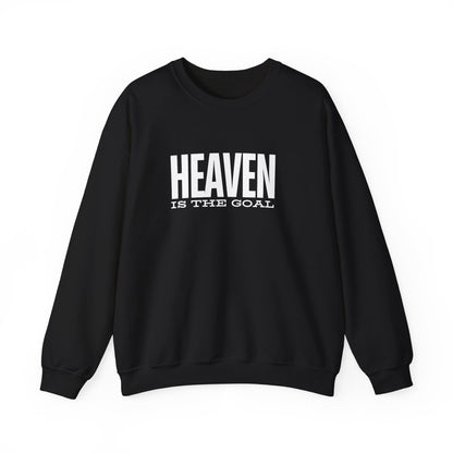 Heaven is the Goal Sweatshirt