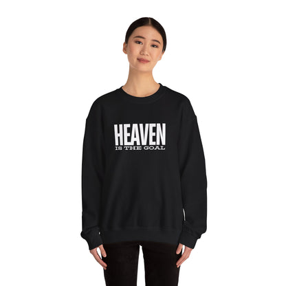 Heaven is the Goal Sweatshirt